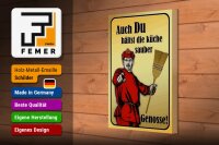 Holzschild Spruch 20x30cm Du hältst Küche sauber Genosse