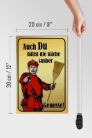 Holzschild Spruch 20x30cm Du hältst Küche sauber Genosse