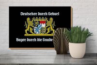 Holzschild Spruch 30x20cm Deutscher durch Geburt Bayer