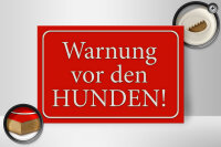 Holzschild Hinweis 30x20cm Warnung vor den Hunden