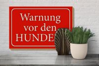 Holzschild Hinweis 30x20cm Warnung vor den Hunden