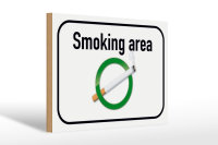 Holzschild Hinweis 30x20cm Smoking area Raucherraum