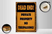 Holzschild Hinweis 20x30cm Dead end private property no