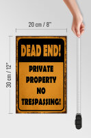 Holzschild Hinweis 20x30cm Dead end private property no