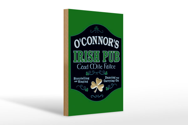 Holzschild Spruch 20x30cm O´Connor`s Irish Pub dancing