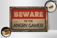 Holzschild Hinweis 30x20cm beware of the angry gamer