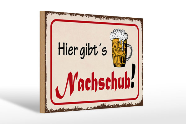 Holzschild Bier 30x20cm hier gibt´s Nachschub