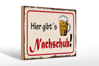 Holzschild Bier 30x20cm hier gibt´s Nachschub