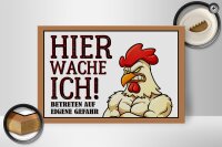 Holzschild Hinweis 30x20cm Huhn hier wache ich betreten