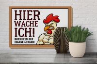 Holzschild Hinweis 30x20cm Huhn hier wache ich betreten