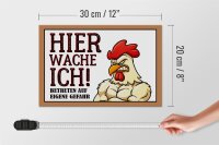 Holzschild Hinweis 30x20cm Huhn hier wache ich betreten