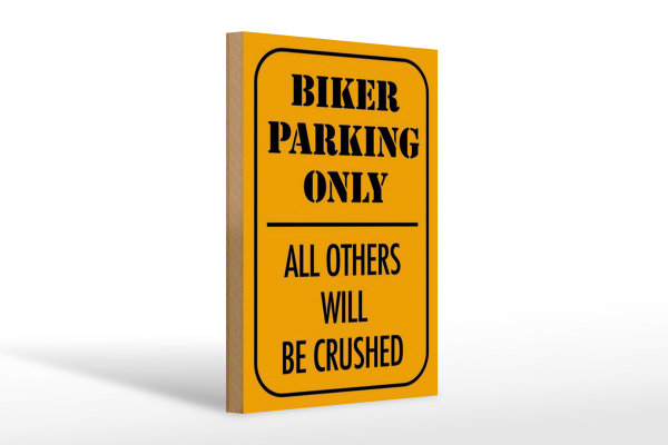 Holzschild Parken 20x30cm biker parking only all others