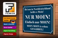Holzschild Spruch 30x20cm Norddeutschland heißt NUR MOIN