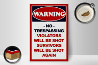 Holzschild Hinweis 20x30cm Warning no trespassing
