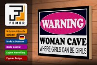 Holzschild Hinweis 30x20cm Warning Woman Cave where girls
