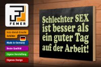 Holzschild Spruch 30x20cm schlechter Sex besser als guter