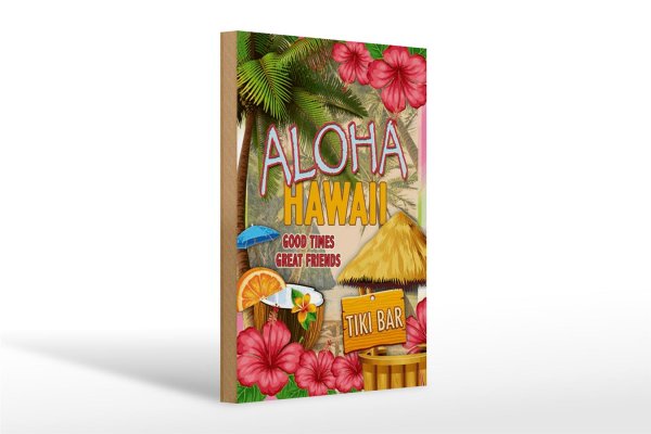 Holzschild Hawaii 20x30cm Aloha Tiki Bar good times great