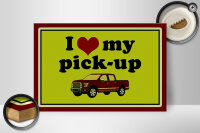 Holzschild Auto 30x20cm i love my pick-up Geländewagen