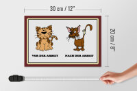 Holzschild Katze 30x20cm vor Arbeit nach der Arbeit lustig