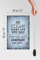 Holzschild Spruch 20x30cm Küche sieht aus wie Sau hab das