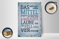 Holzschild Spruch 20x30cm Mittel gegen Stress hat 4 Pfoten