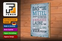 Holzschild Spruch 20x30cm Mittel gegen Stress hat 4 Pfoten