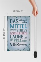 Holzschild Spruch 20x30cm Mittel gegen Stress hat 4 Pfoten