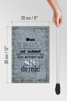 Holzschild Spruch 20x30cm Leben schön einfach war nie Rede