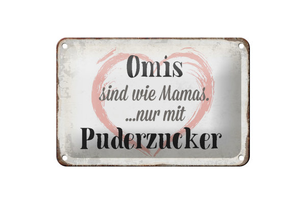 Blechschild Spruch 18x12cm Omis sind wie Mamas nur mit
