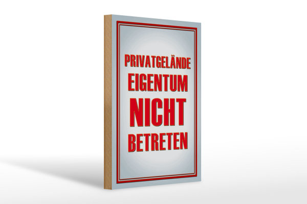 Holzschild Hinweis 20x30cm Privatgelände Eigentum nicht