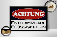 Holzschild Hinweis 30x20cm Achtung entflammbare Flüssigkeiten