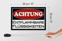 Holzschild Hinweis 30x20cm Achtung entflammbare Flüssigkeiten