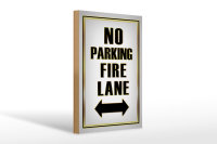Holzschild Hinweis 20x30cm No Parking fire lane left right