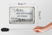 Blechschild Spruch 18x12cm Mama kann vieles ersetzen aber