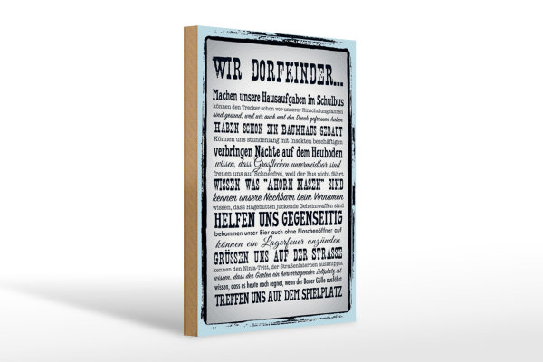 Holzschild Spruch 20x30cm wir Dorfkinder Hausaufgaben Bus