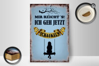 Holzschild Spruch 20x30cm mir reicht´s ich geh schaukeln