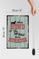 Holzschild Spruch 20x30cm Ohne Hund ist kein Zuhause