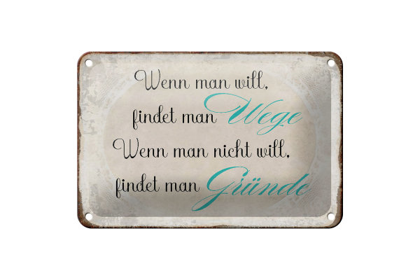 Blechschild Spruch 18x12cm wenn man will findet man Wege