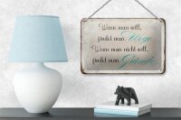 Blechschild Spruch 18x12cm wenn man will findet man Wege