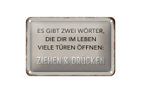 Blechschild Spruch 18x12cm gibt zwei Wörter Ziehen Drücken