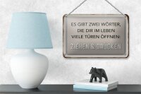 Blechschild Spruch 18x12cm gibt zwei Wörter Ziehen Drücken
