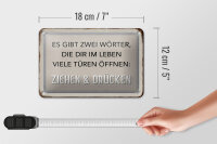 Blechschild Spruch 18x12cm gibt zwei Wörter Ziehen Drücken