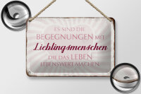 Blechschild Spruch 18x12cm Lieblingsmenschen Leben