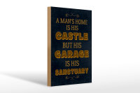 Holzschild Spruch 20x30cm Man´s home Castle but...