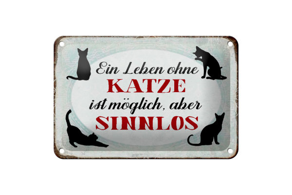 Blechschild Spruch 18x12cm Leben ohne Katze sinnlos
