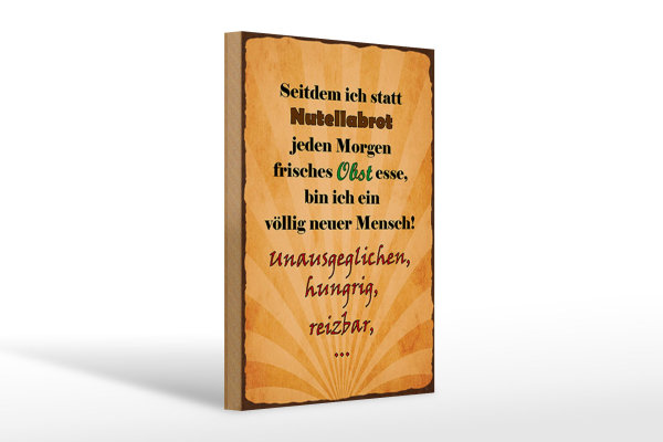 Holzschild Spruch 20x30cm statt Nutellabrot frisches Obst