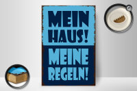 Holzschild Spruch 20x30cm mein Haus meine Regeln