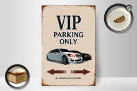 Holzschild Spruch 20x30cm VIP Parking only all others will