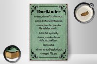 Holzschild Spruch 20x30cm Dorfkinder wissen wie Plätzchen