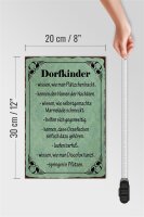 Holzschild Spruch 20x30cm Dorfkinder wissen wie Plätzchen